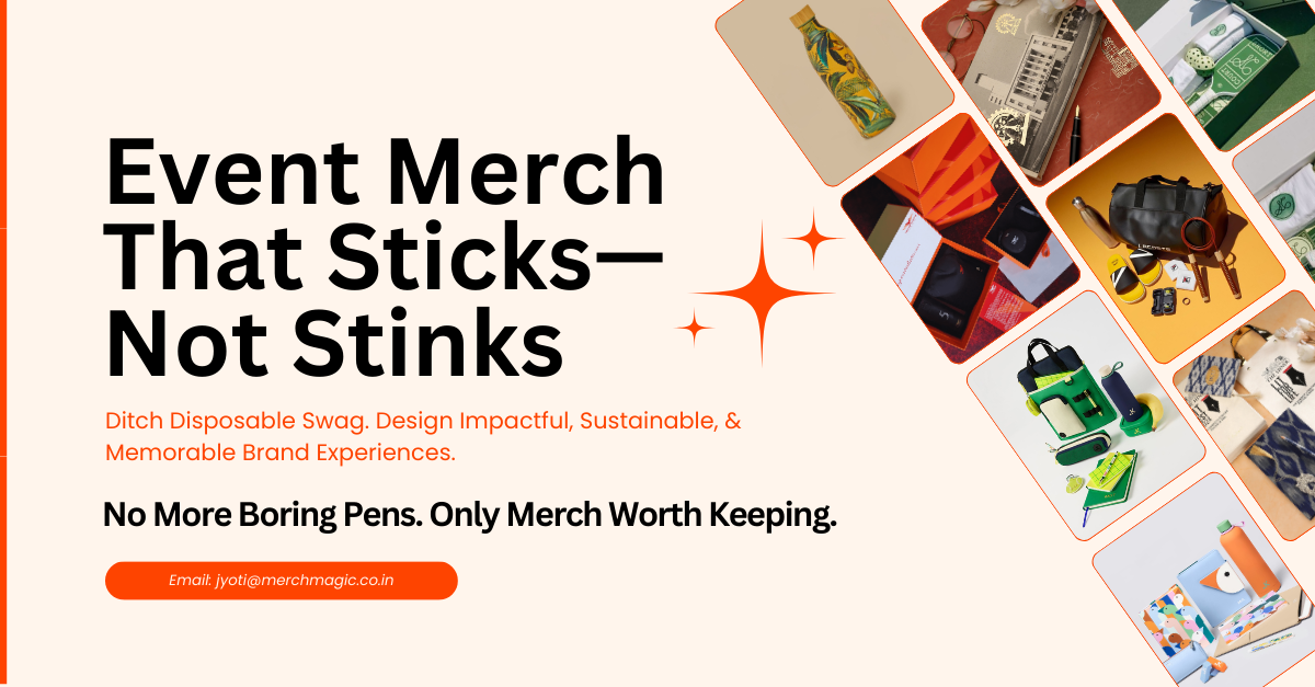Event Merch That Doesn’t End Up in the Trash: Designing for Impact, Not Dustbins  No one needs another boring pen — let’s change that.”